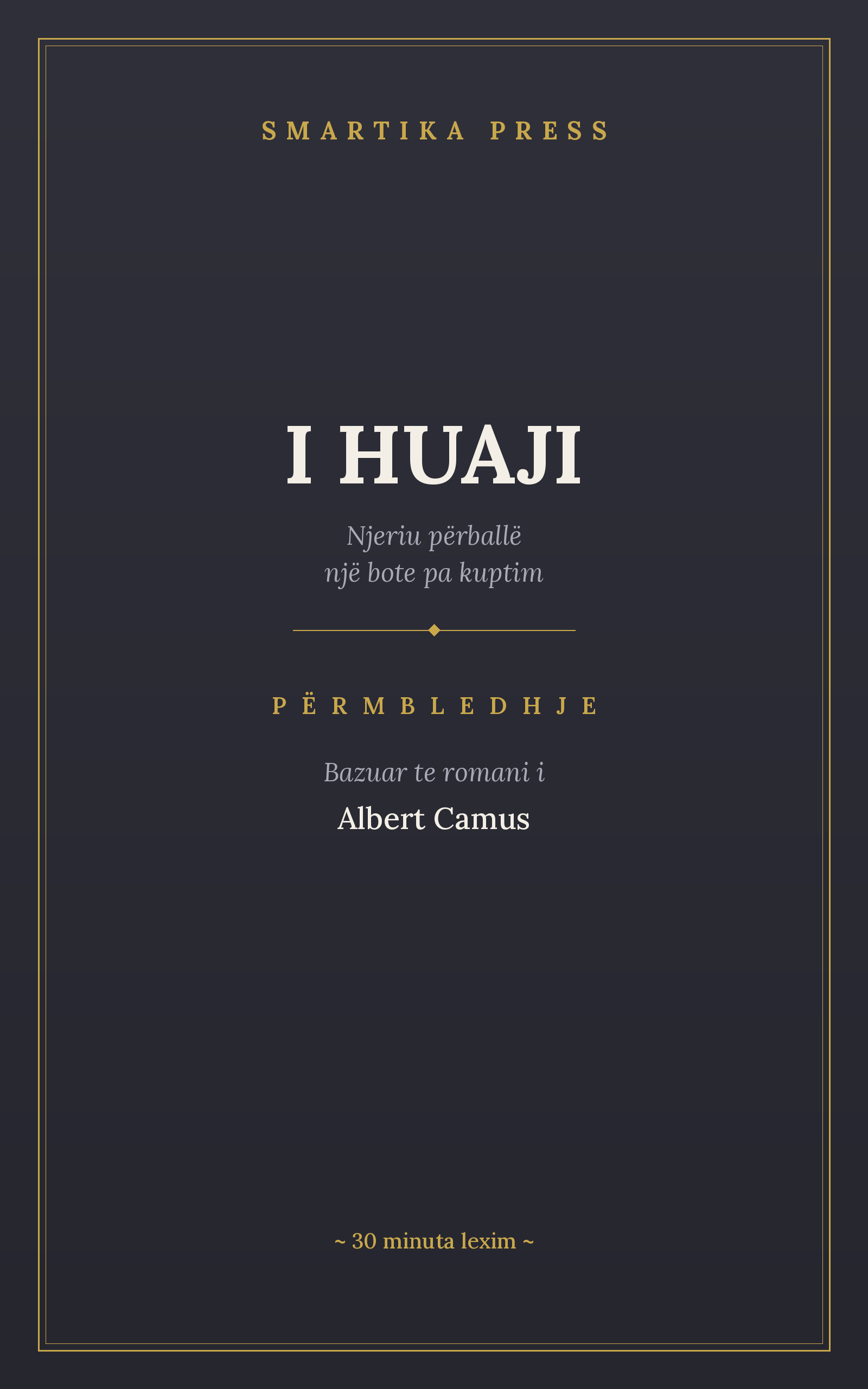 Përmbledhje: I Huaji